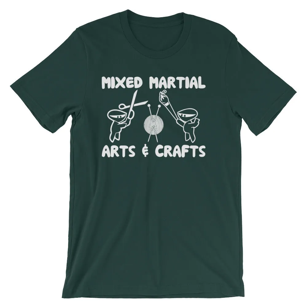 Mixed Martial Arts & Crafts T-Shirt (Unisex)